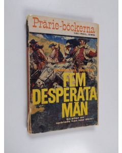 Kirjailijan Marshall Grover käytetty kirja Fem desperata män