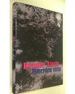 Kirjailijan Rennie Airth käytetty kirja Pimeyden virta