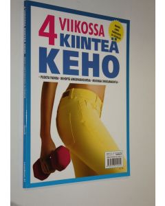 Kirjailijan Jo Ebsworth käytetty kirja 4 viikossa kiinteä keho