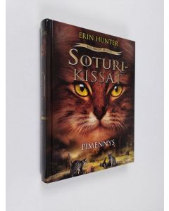 Kirjailijan Erin Hunter uusi kirja Pimennys (UUSI)