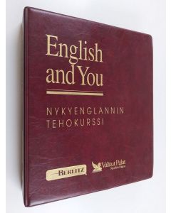 käytetty kirja English and you : Nykyenglannin tehokurssi : Lessons and exercises ; English pronunciation (sis. 7 kasettia)