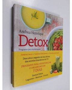 Kirjailijan Andrea Henrique käytetty kirja Detox - Programma para desintoxicar