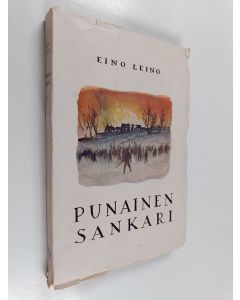 Kirjailijan Eino Leino käytetty kirja Punainen sankari - murroskauden kertomus
