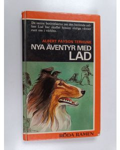 Kirjailijan Albert Payson Terhune käytetty kirja Nya äventyr med Lad