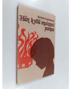 Kirjailijan Erkki Leminen käytetty kirja Hän kyllä muistavi poikaa