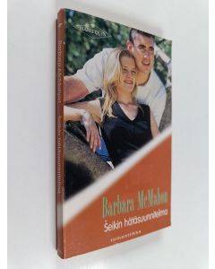 Kirjailijan Barbara McMahon käytetty kirja Šeikin hätäsuunnitelma