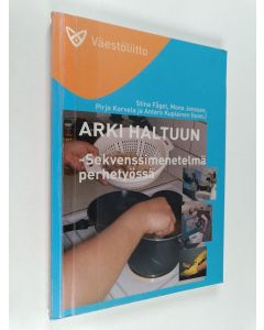 käytetty kirja Arki haltuun : sekvenssimenetelmä perhetyössä