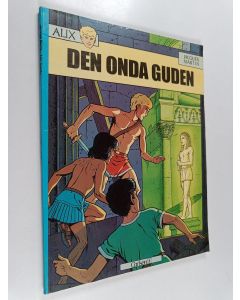Kirjailijan Jacques Martin käytetty kirja Den onda guden