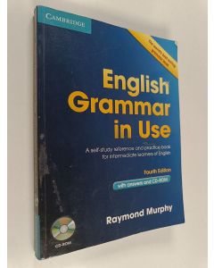 Kirjailijan Raymond Murphy käytetty kirja English grammar in use : a self-study reference and practice book for intermediate learners of English : with answers and CD-ROM