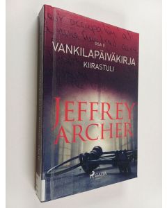Kirjailijan Jeffrey Archer käytetty kirja Vankilapäiväkirja : Kiirastuli : Osa II