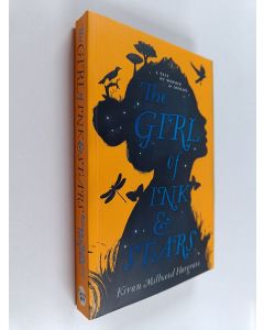 Kirjailijan Kiran Millwood Hargrave käytetty kirja The girl of ink & stars - Girl of ink and stars