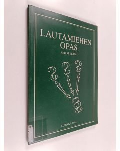 Kirjailijan Heikki Kilpiä käytetty kirja Lautamiehen opas