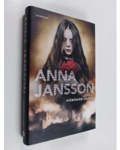 Kirjailijan Anna Jansson käytetty kirja Hämärän lapset (ERINOMAINEN)