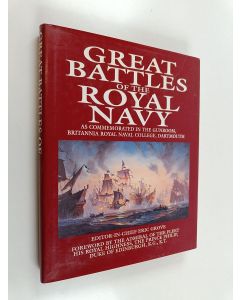 Kirjailijan Eric Grove käytetty kirja Great battles of the Royal Navy : as commemorated in the Gunroom, Britannia Royal Naval College, Dartmouth