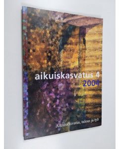 käytetty kirja Aikuiskasvatus 4/2004