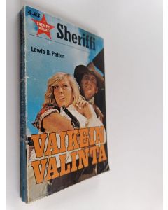 Kirjailijan Lewis B. Patten käytetty kirja Vaikein valinta