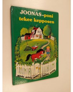 Kirjailijan Helga Weichert käytetty kirja Joonas-poni tekee kepposen