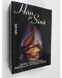 Kirjailijan Anonyymi käytetty kirja Hän + sinä