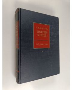 Kirjailijan Richard C. Wade & Howard B. Wilder ym. käytetty kirja A History of The United States