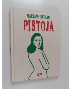 Kirjailijan Marjane Satrapi käytetty kirja Pistoja