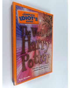 Kirjailijan Tere Stouffer käytetty kirja The Complete Idiot's Guide to the World of Harry Potter