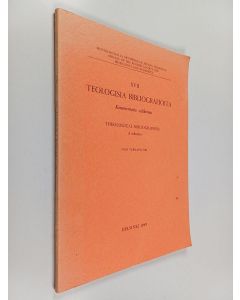 Kirjailijan Juha Vermasvuori käytetty kirja Teologisia bibliografioita : kommentoitu valikoima
