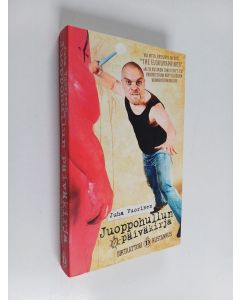 Kirjailijan Juha Vuorinen käytetty kirja Juoppohullun päiväkirja