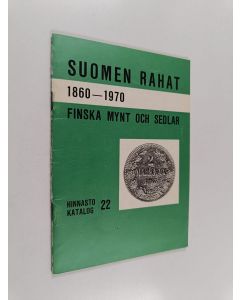 käytetty teos Suomen rahojen hinnasto 1860-1970