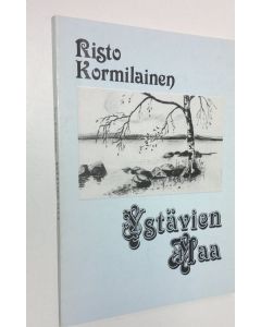 Kirjailijan Risto Kormilainen käytetty kirja Ystävien maa