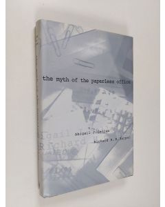 Kirjailijan Abigail J. Sellen käytetty kirja The myth of the paperless office