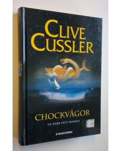 Kirjailijan Clive Cussler käytetty kirja Chockvågor