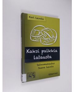 Kirjailijan Kari Levola käytetty kirja Kaksi palkkia latausta - Nuorten selkokirja