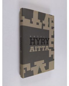 Kirjailijan Antti Hyry käytetty kirja Aitta