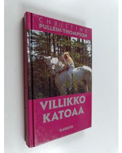 Kirjailijan Christine Pullein-Thompson käytetty kirja Villikko katoaa