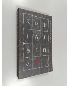 Kirjailijan Marko Kitti käytetty kirja Kottarainen : novelleja