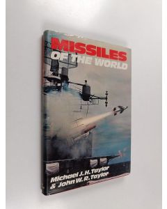 Kirjailijan Michael J.H. Taylor käytetty kirja Missiles of the world