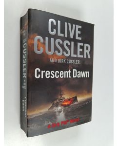 Kirjailijan Clive Cussler & Dirk Cussler käytetty kirja Crescent Dawn