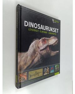 käytetty kirja Dinosaurukset : löydökset, elintavat, sukupuutto