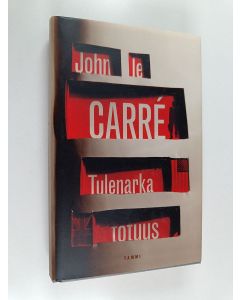 Kirjailijan John Le Carre käytetty kirja Tulenarka totuus