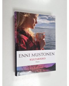 Kirjailijan Enni Mustonen käytetty kirja Kultarikko