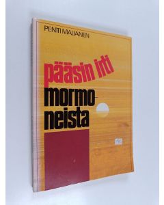 Kirjailijan Pentti Maljanen käytetty kirja Pääsin irti mormoneista