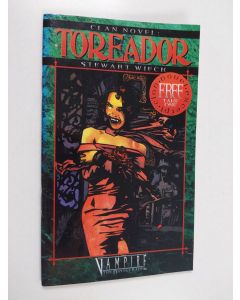 Kirjailijan Stewart Wieck käytetty teos Clan Novel : Toreador