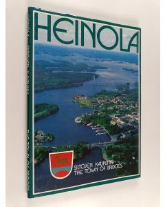 Kirjailijan Teuvo Salminen käytetty kirja Heinola : siltojen kaupunki = The town of bridges