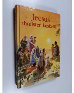 Kirjailijan Mary Batchelor käytetty kirja Jeesus ihmisten keskellä