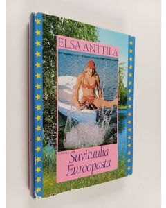 Kirjailijan Elsa Anttila käytetty kirja Suvituulia Euroopasta