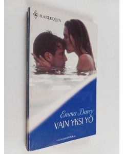 Kirjailijan Emma Darcy käytetty kirja Vain yksi yö