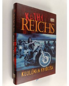 Kirjailijan Kathy Reichs käytetty kirja Kuoleman kyydissä