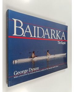 Kirjailijan George Dyson käytetty kirja Baidarka - The kayak