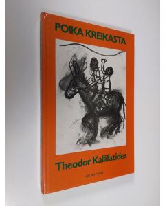Kirjailijan Theodor Kallifatides käytetty kirja Poika Kreikasta