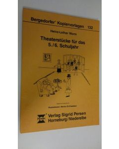 Kirjailijan Worm Heinz-Lothar käytetty teos Theaterstucke fur das 5./6. Schuljahr (ERINOMAINEN)